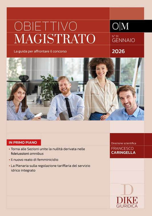 Obiettivo magistrato. La guida per affrontare il concorso (2026). Vol. 91: Gennaio 2026 di Francesco Caringella