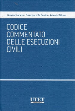 CODICE COMMENTATO ESECUZIONI CIVILI - ARIETA