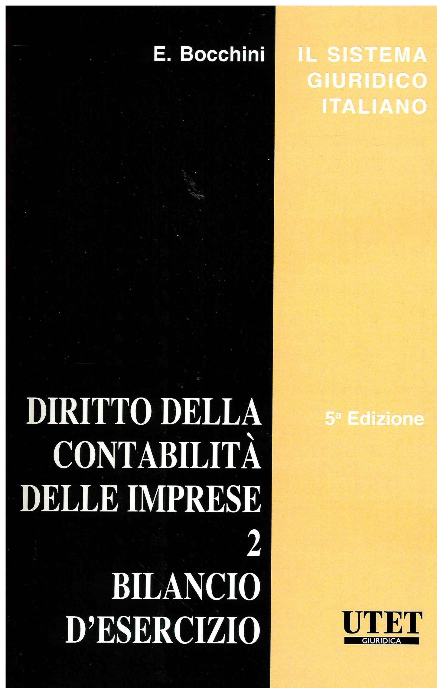 Diritto della contabilità delle imprese Vol. 2: Bilancio d'esercizio (5 ed.) - E. BOCCHINI