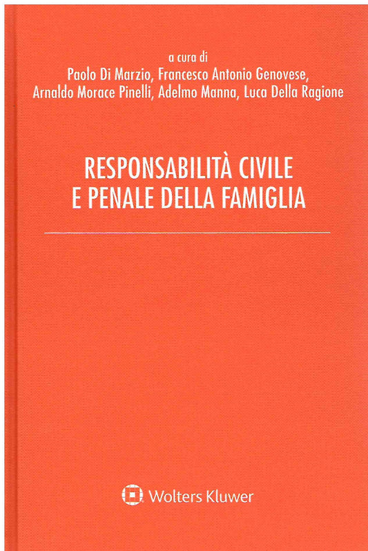 RESPONSABILITA' CIVILE PENALE FAMIGLIA - DI MARZIO