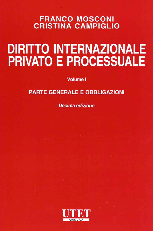 DIRITTO INTERNAZ.PRIVATO PROCESS.I 10ED. - MOSCONI