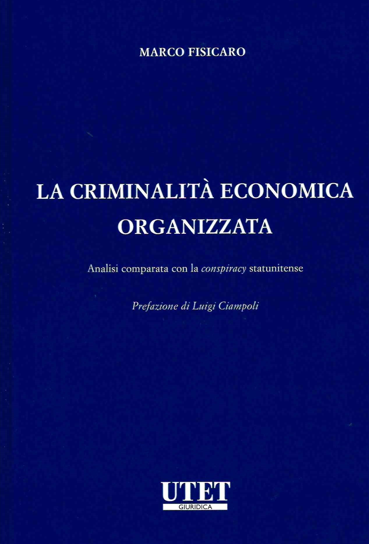 CRIMINALITA' ECONOMICA ORGANIZZATA - FISICARO