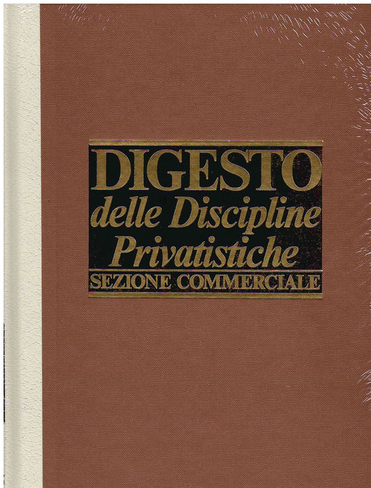 DIGESTO DISC. PRIV. COMM.LE AGG. 9 -