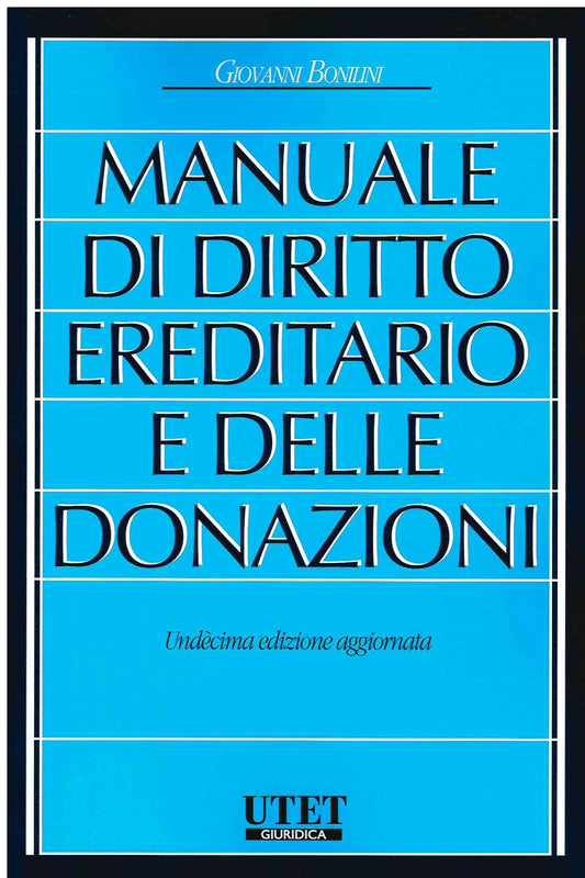 MANUALE DIRITTO EREDITARIO DONAZ.11ED - BONILINI
