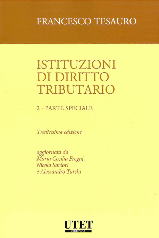 Istituzioni di diritto tributario Vol. 2: Parte speciale (13 ed.) - TESAURO