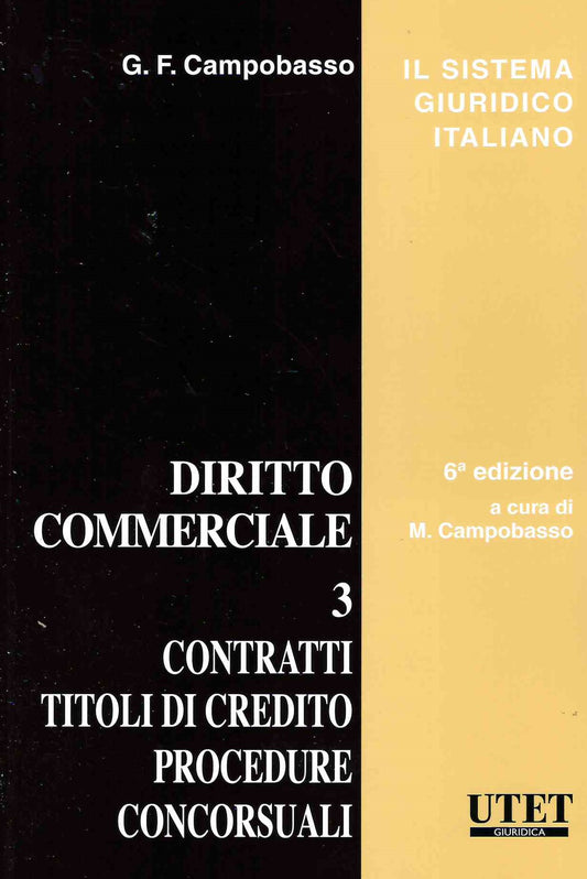 Diritto commerciale Vol. 3: Contratti, titoli di credito, procedure concorsuali (6 ed.) - CAMPOBASSO