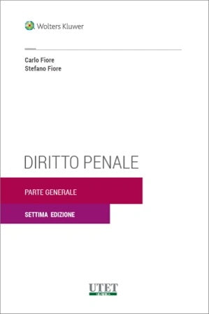 DIRITTO PENALE PARTE GENERALE (7 ed.) - FIORE