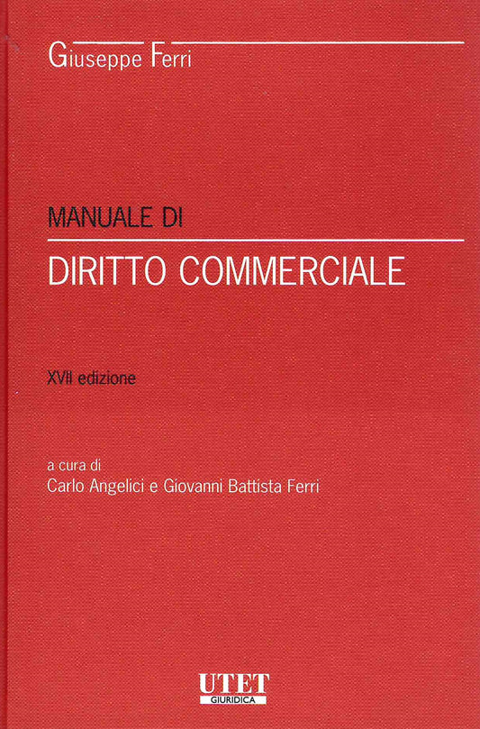 MANUALE DI DIRITTO COMMERCIALE 17ED. - FERRI