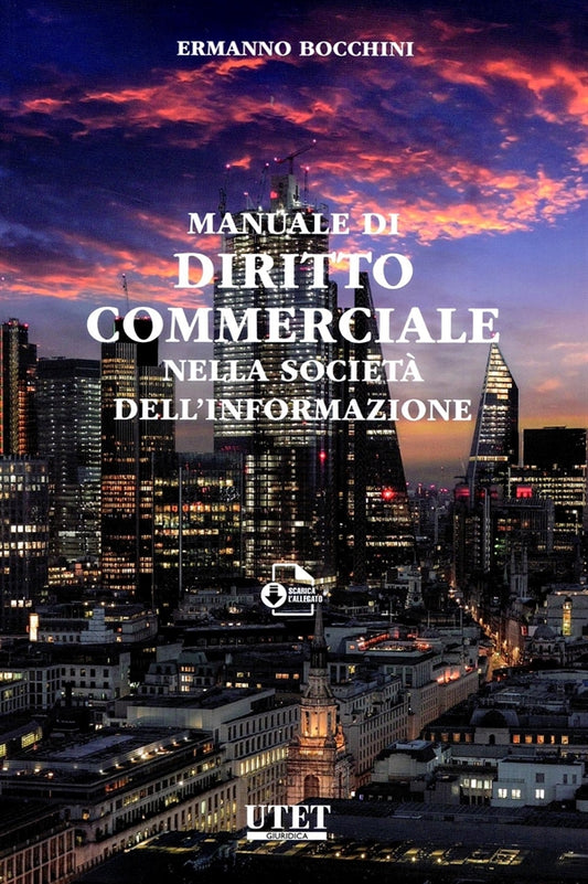 Manuale di Diritto Commerciale nella Società dell'Informazione - Bocchini Ermanno