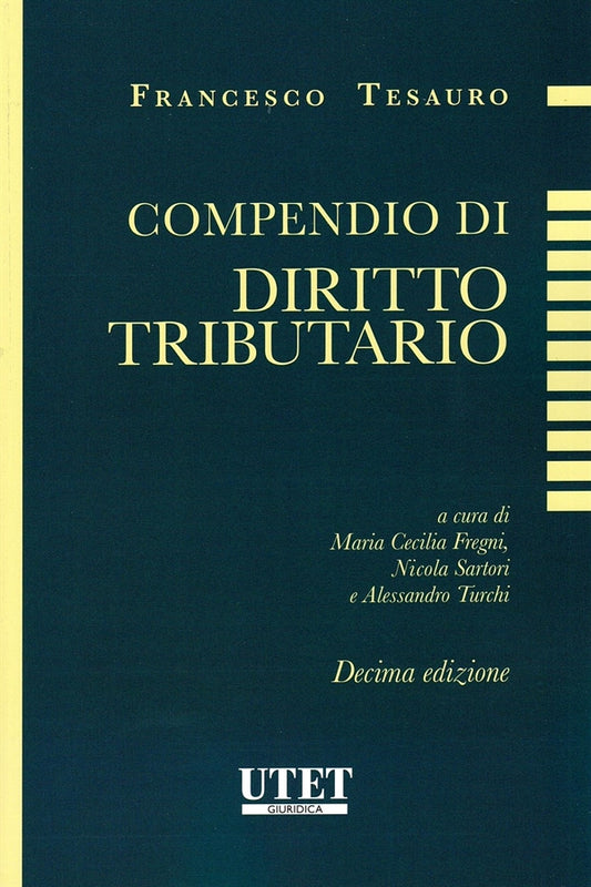 Compendio di Diritto Tributario (10°ed.) 2025 - Tesauro