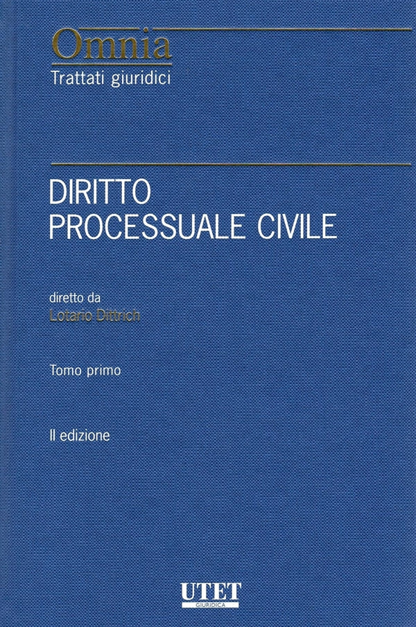 Diritto Processuale Civile in 2 Tomi - Dittrich Lotario