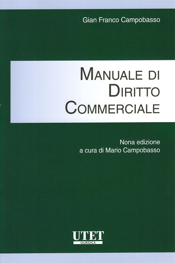 Manuale di Diritto Commerciale (9°ED.) 2026 - Campobasso Gian Franco, a cura di Mario Campobasso