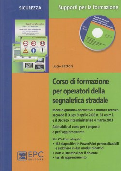 Corso formazione operatori segn.stradale - Fattori