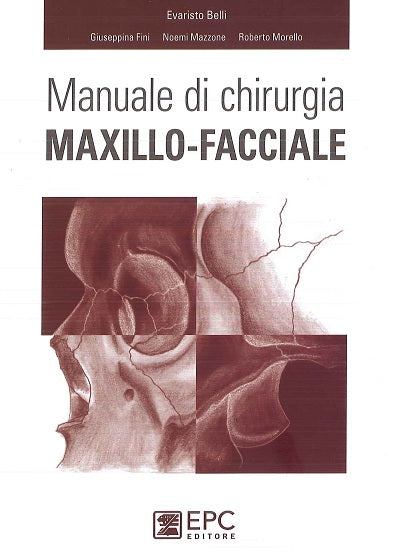 Manuale chirurgia maxillo-facciale - Belli