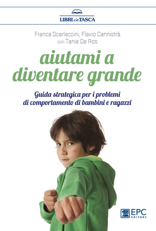 Aiutami a diventare grande - Scarlaccini