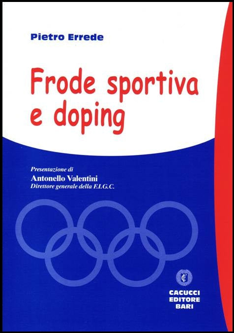Frode sportiva e doping. - Errede Pietro