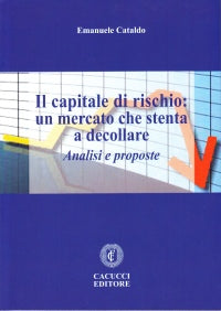 Il capitale di rischio: un mercato che s - Cataldo Emanuele