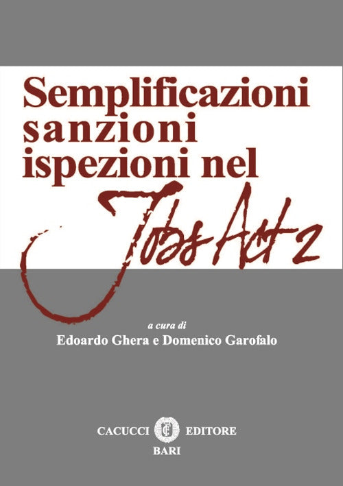 Semplificazioni, sanzioni, ispezioni nel - Ghera Edoardo, Garofalo Domenico