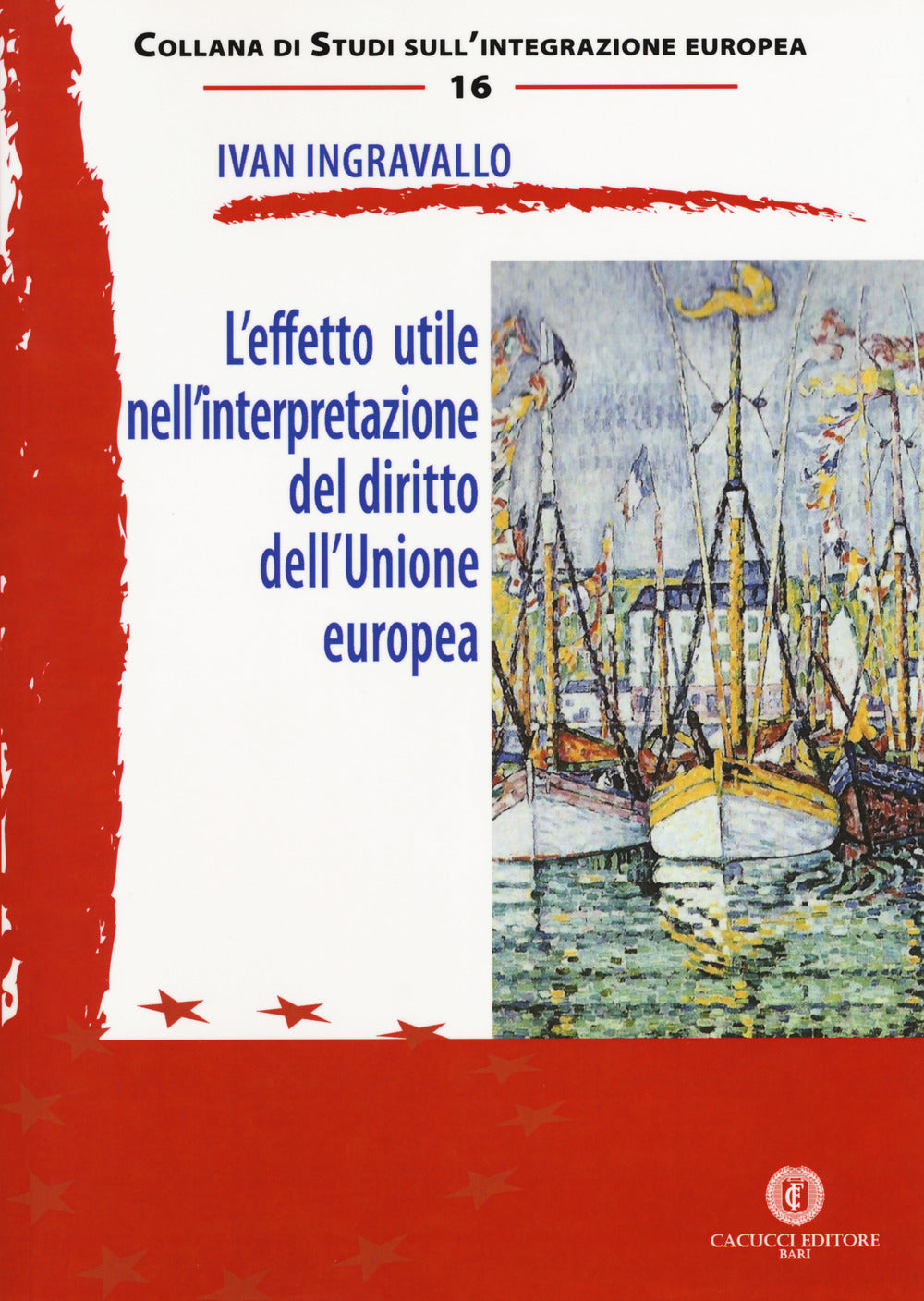 L'effetto utile nell'interpretazione del - Ingravallo Ivan