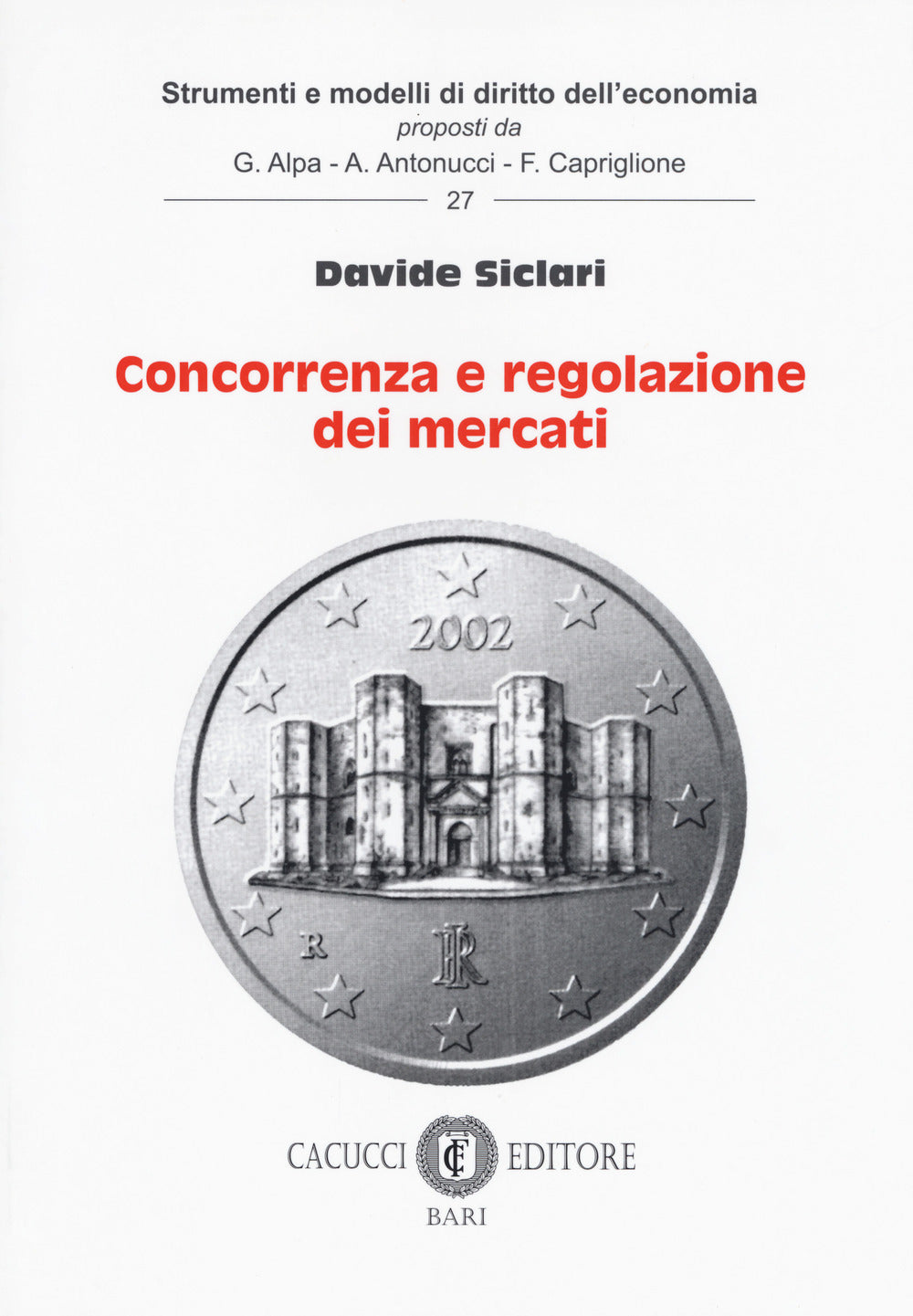 Concorrenza e regolazione dei mercati - Siclari Davide