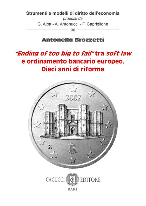 Ending of too big to fail tra soft law - Brozzetti