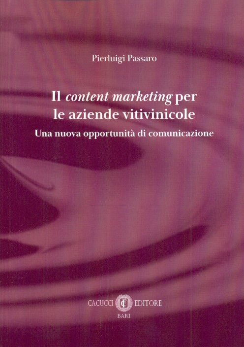 Content marketing aziende vitivinicole - Passaro