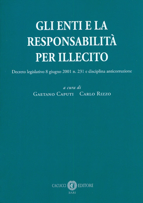 Enti e la responsabilità per illecito - Caputi