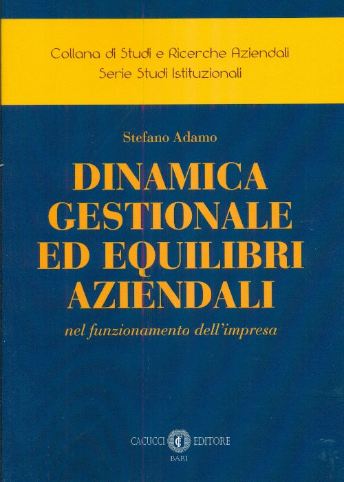 Dinamica gestionale equilibri aziendali - Adamo