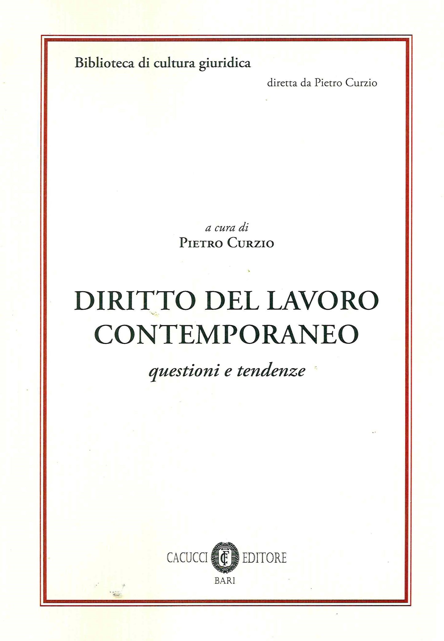 Diritto del lavoro contemporaneo - Curzio