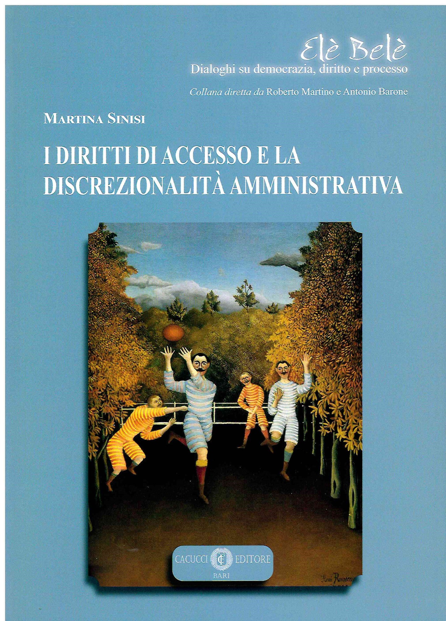 Diritti accesso discrezionalità amm.va - Sinisi