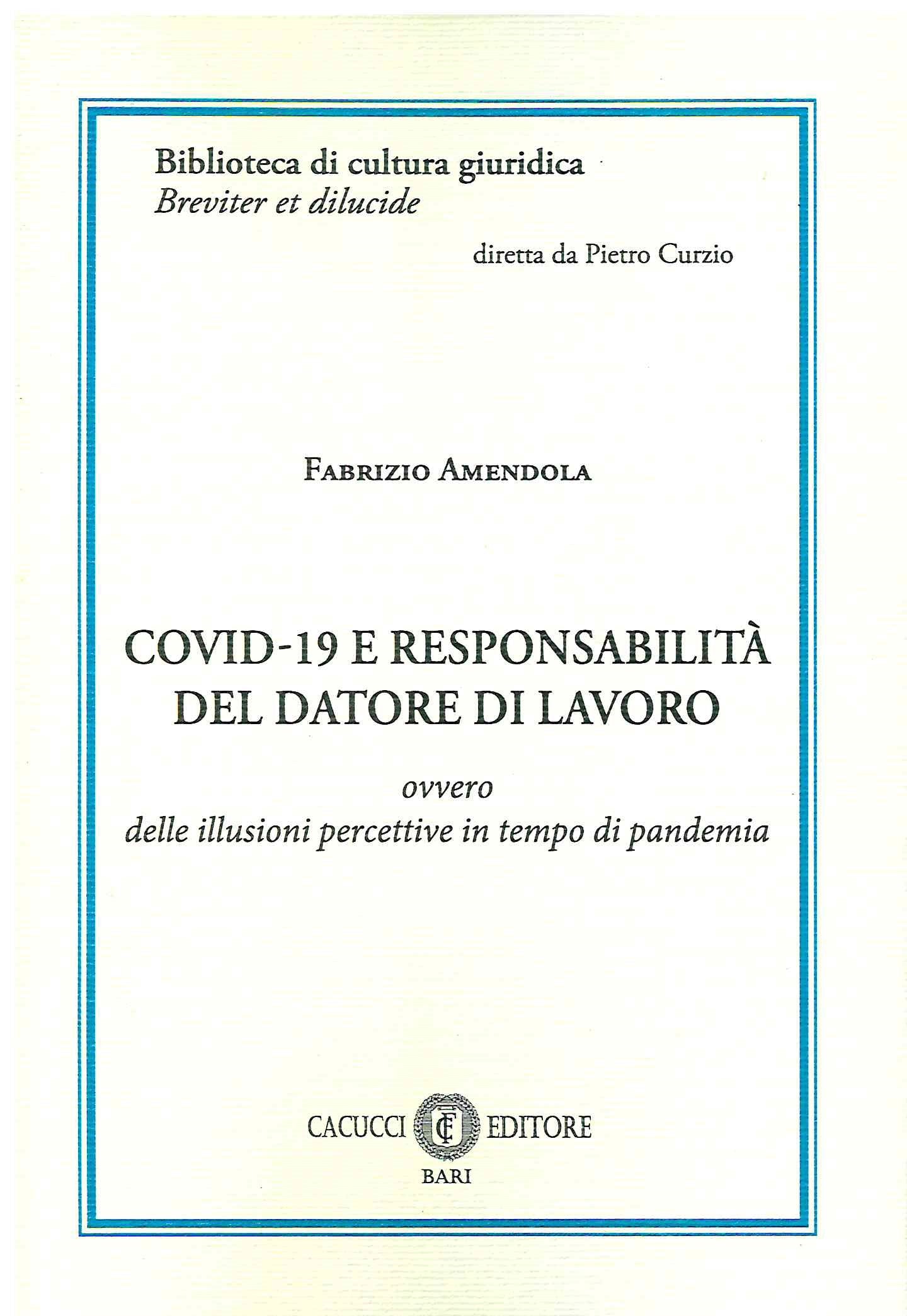 Covid 19 e responsabilità datore lavoro - Amendola