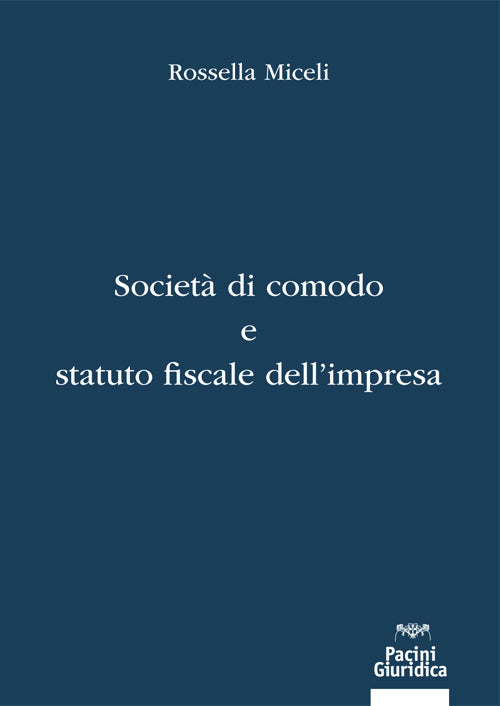 Societa' di comodo e statuto fiscale - Miceli