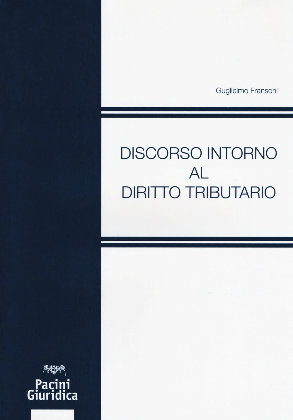 Discorso intorno al diritto tributario - Fransoni