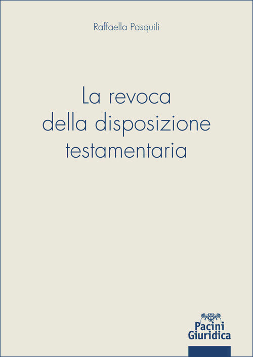 Revoca disposizione testamentaria - Pasquili