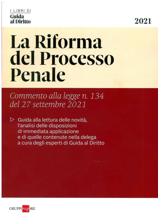 Riforma processo penale 2021 - Guida al diritto
