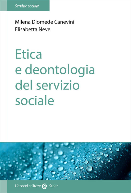 Etica e deontologia del servizio sociale - Canevini, Neve