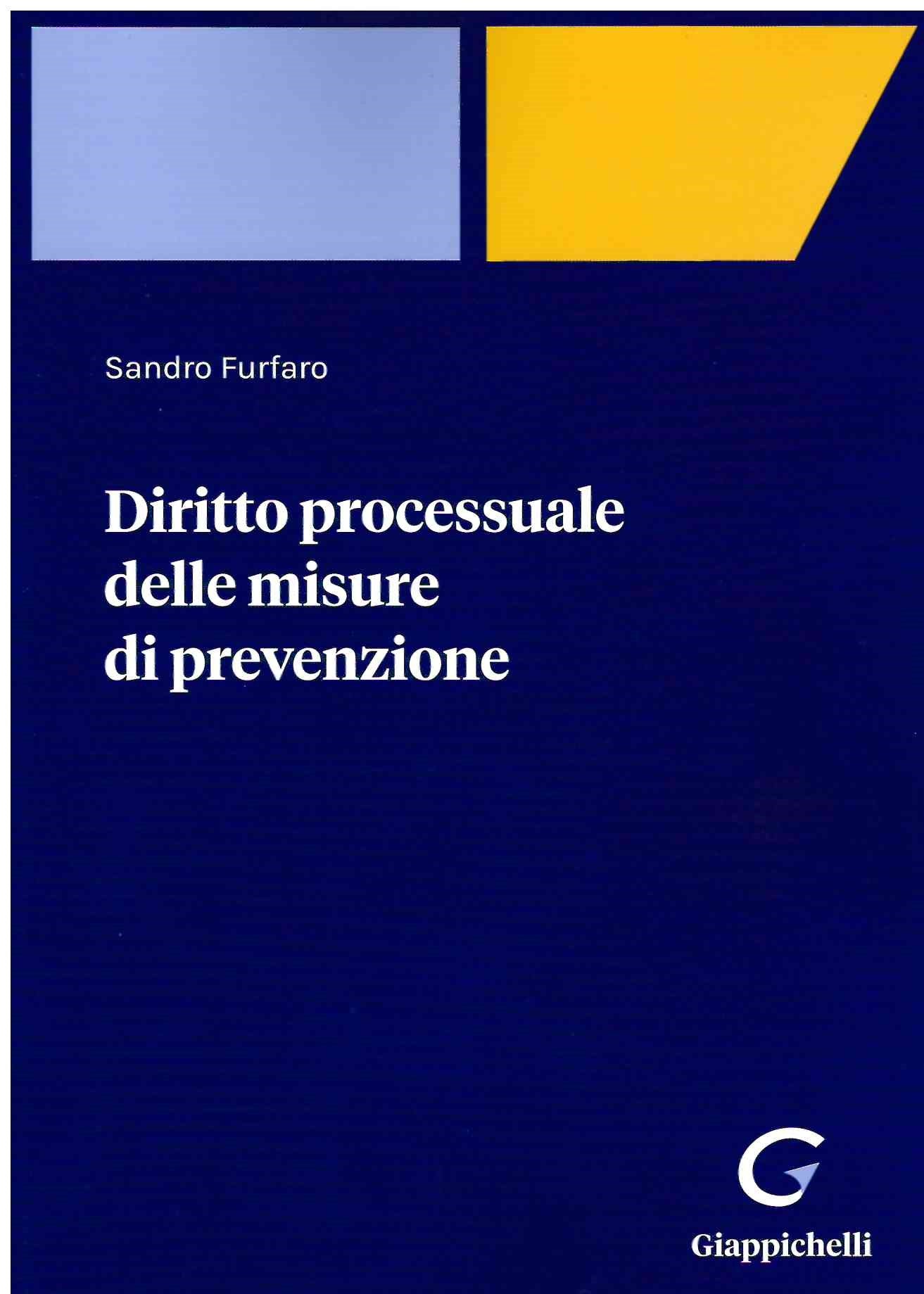 Diritto processuale delle misure di prevenzione - Furfaro