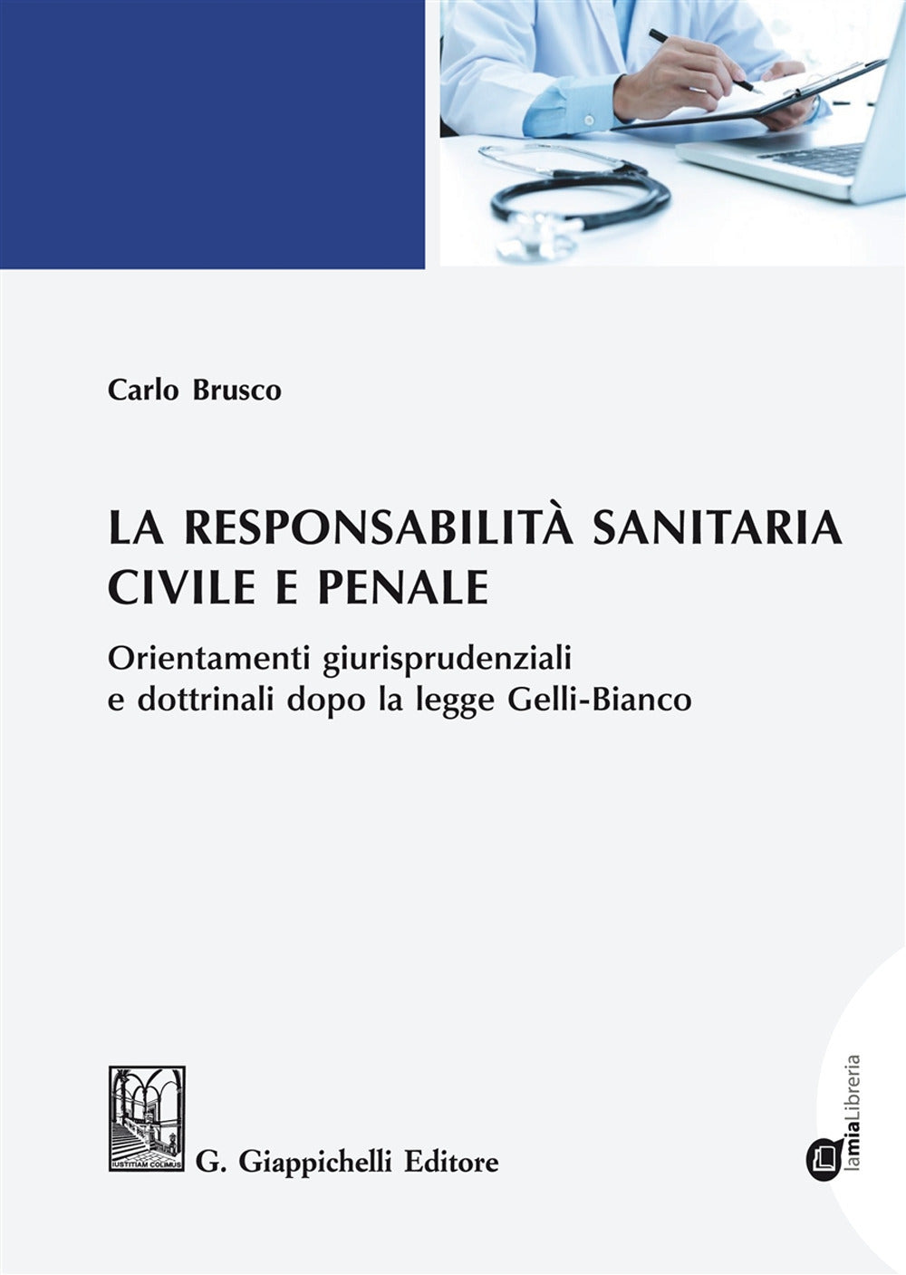 Responsabilita' sanitaria civile penale - Brusco