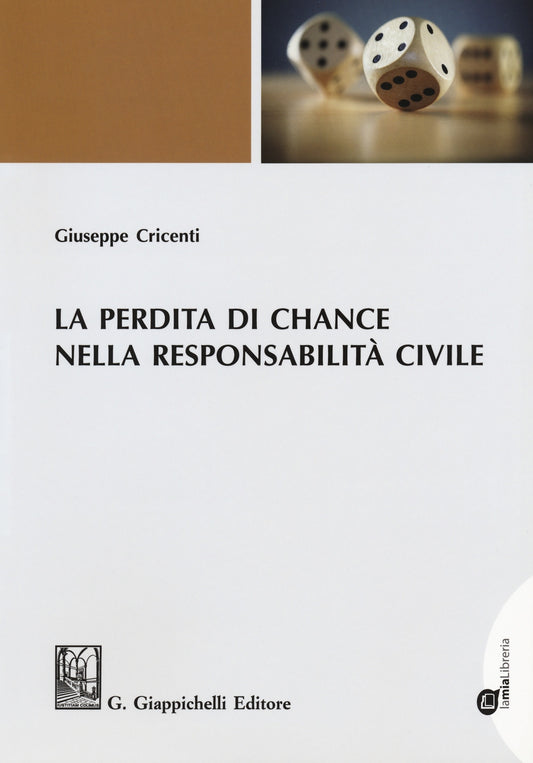 Perdita chance responsabilità civile - Cricenti