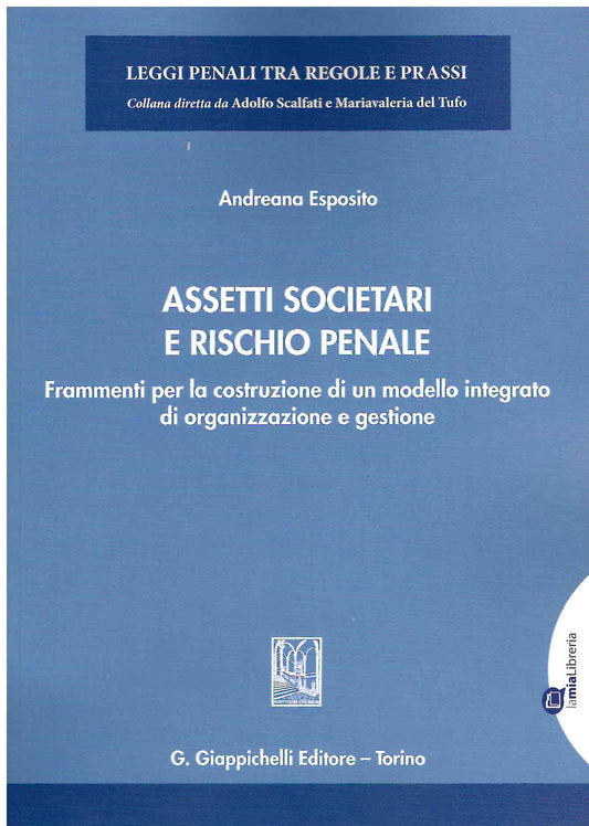 Assetti societari e rischio penale - Esposito