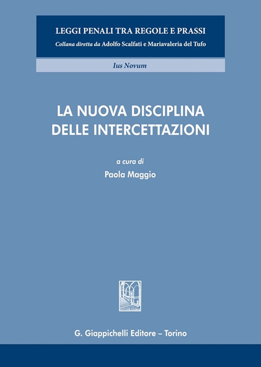 Nuova disciplina delle intercettazioni - Maggio