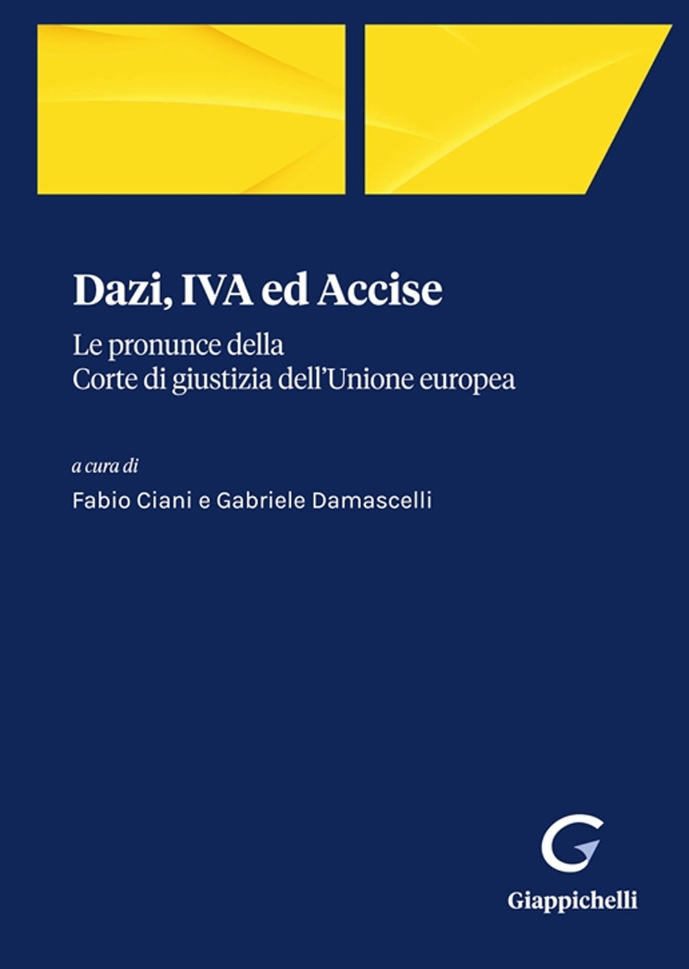 Dazi iva accise - Ciani Damascelli