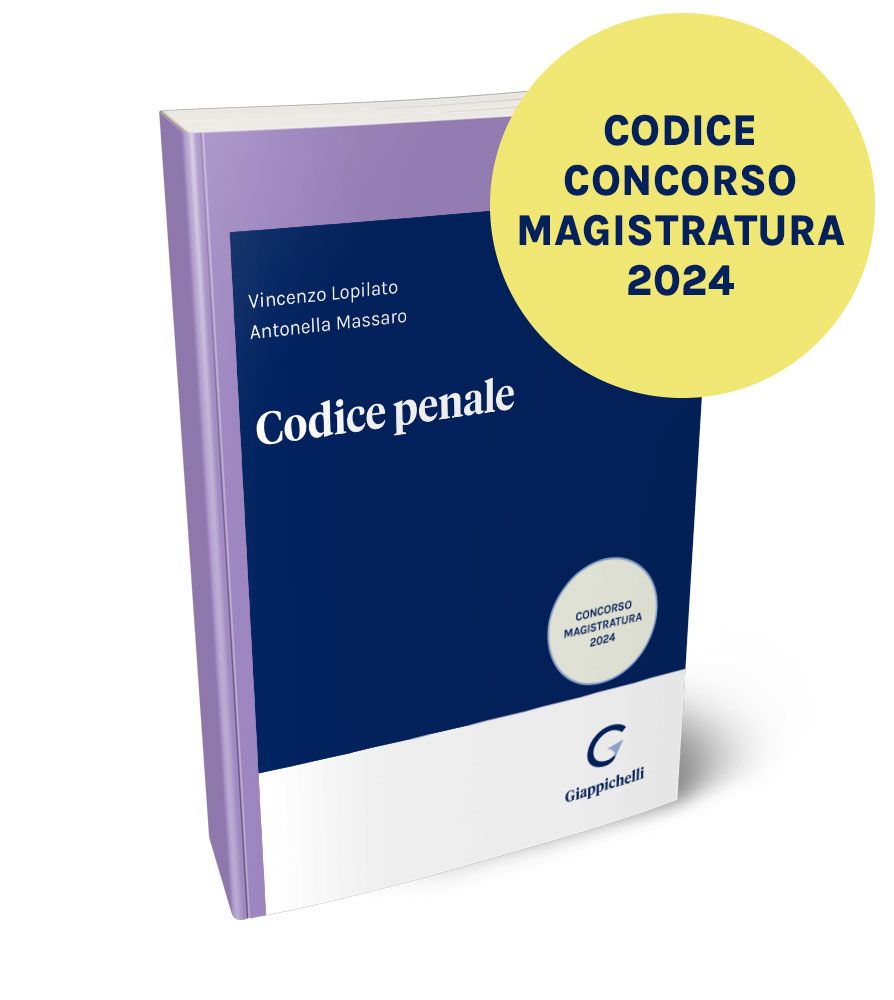 Codice Penale (Concorso Magistratura Settembre 2024) - Lopilato, Massaro