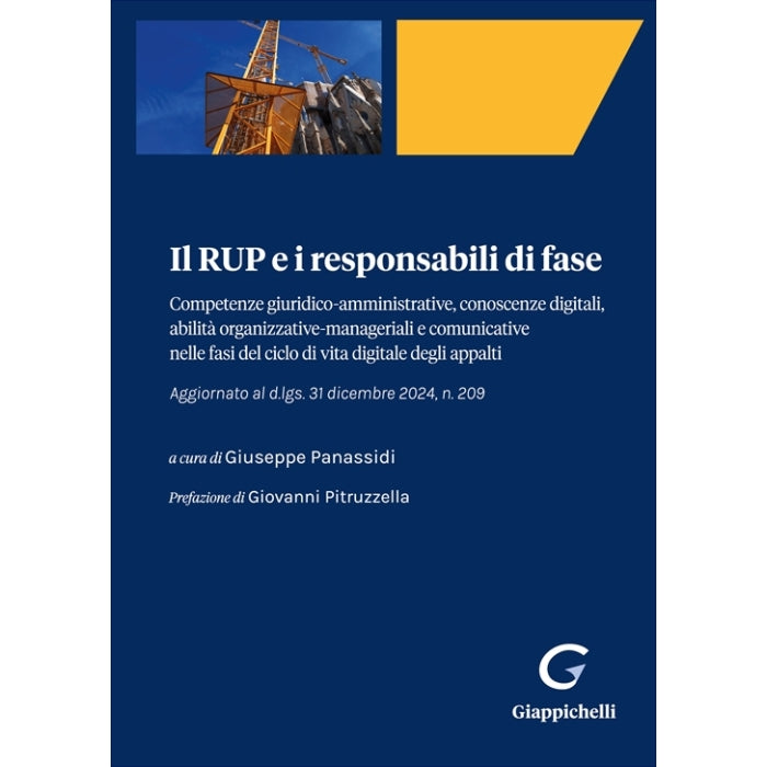Il RUP e i responsabili di fase (Aggiornato al d.lgs. 31 dicembre 2024, n. 209) - Panassidi Giuseppe