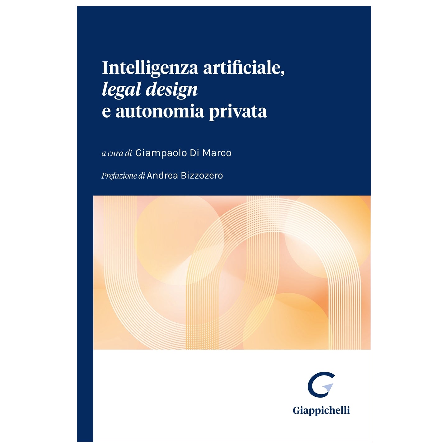 Intelligenza artificiale, legal design e autonomia privata - Di Marco Giampaolo