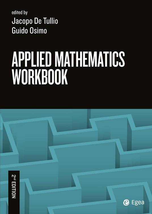 Applied mathematics workbook - Jacopo De Tullio, Guido Osimo