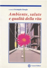 Ambiente salute qualita' della vita - Giorgio