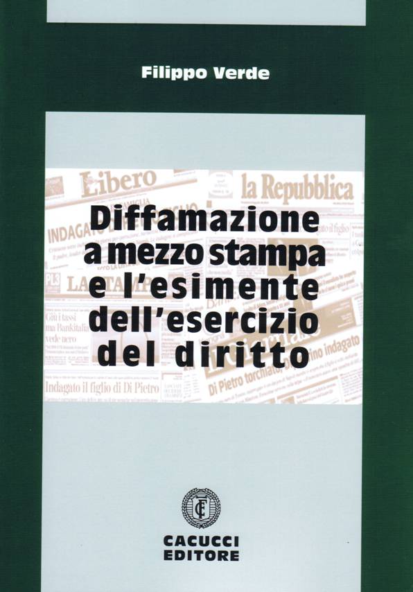 Diffamazione a mezzo stampa esimente - Verde