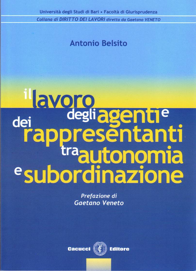 Lavoro agenti rappres.autonomia e subord - Belsito