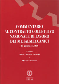 Commentario contratto coll.metalmeccan. - Garofalo